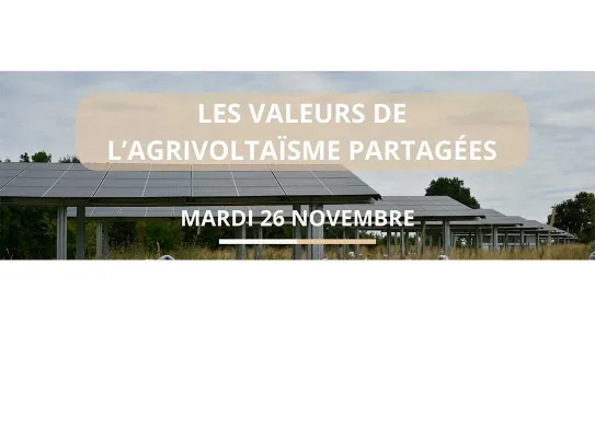 Les valeurs de l'agrivoltaïsme partagées