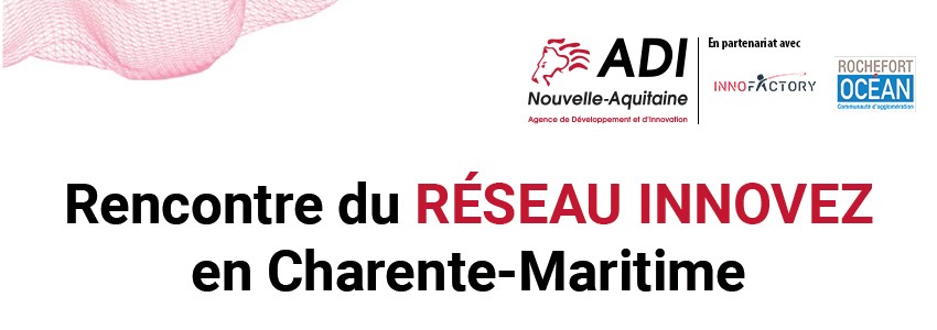 Rencontre du Réseau Innovez en Charente-Maritime (17)