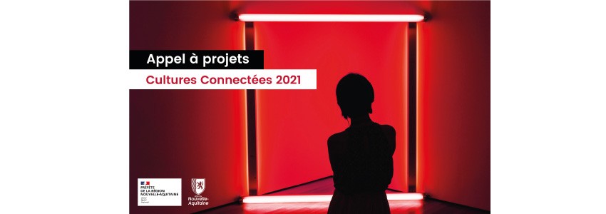 Appel à projets Cultures Connectées 2021