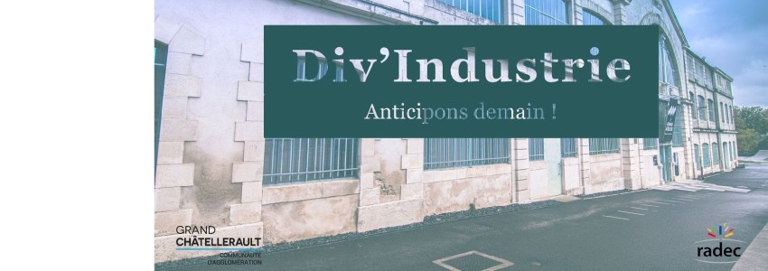 Div’Industrie : se diversifier pour se créer de nouvelles opportunités