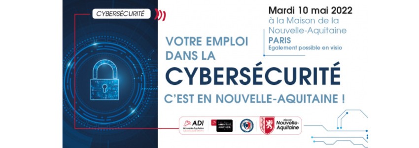 Journée « Votre emploi dans la cybersécurité, c’est en Nouvelle-Aquitaine »