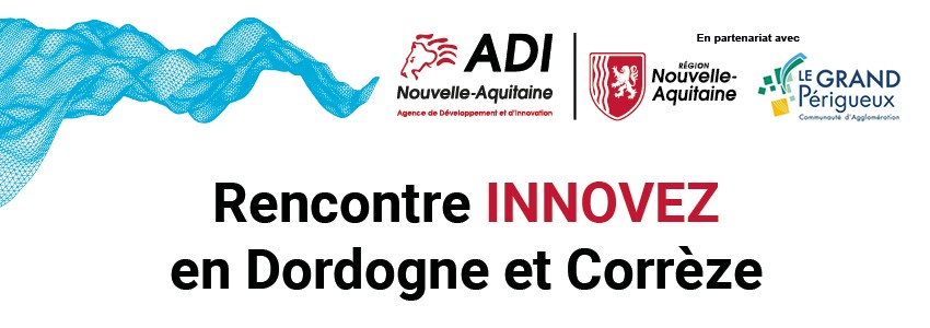 Rencontre INNOVEZ en Dordogne et Corrèze