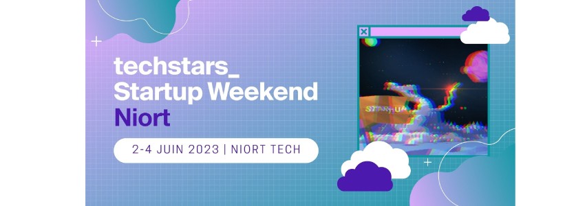 La première édition du Techstars Startup Weekend Niort est lancée !