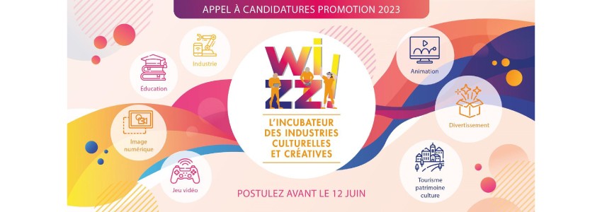 Appel à candidatures de l’incubateur des Industries Culturelles et Créatives Wizz
