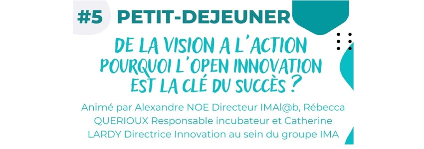 De la vision à l’action : pourquoi l’Open Innovation est la clé du succès ? : Petit Déj Technopole du Niortais