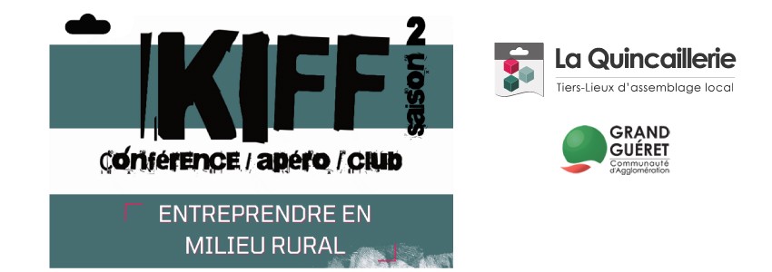 KIFF Saison#2- Conférence/Apéro/Club : Entreprendre en Milieu Rural